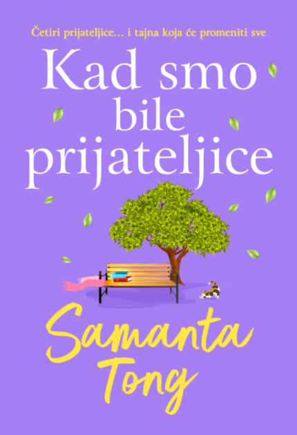 Samanta Tong - Kad smo bile prijateljice